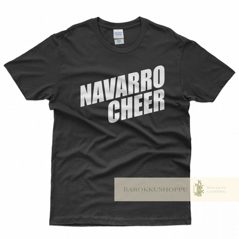 Navarro Cheer shirt Navarro Cheers T-shirt Navarro College T-shirt Cheerleading Cheerleader T-shirt jerr Tv Show Netflix Unisex Tee LG05 Black