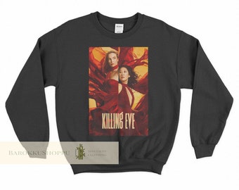 Killing Eve Sweatshirt Killing Eve Sweater Killing Eve shirt Villanelle Sweatshirt Villanelle shirt Killing Eve POSTER Unisex Sweatshirt Tee