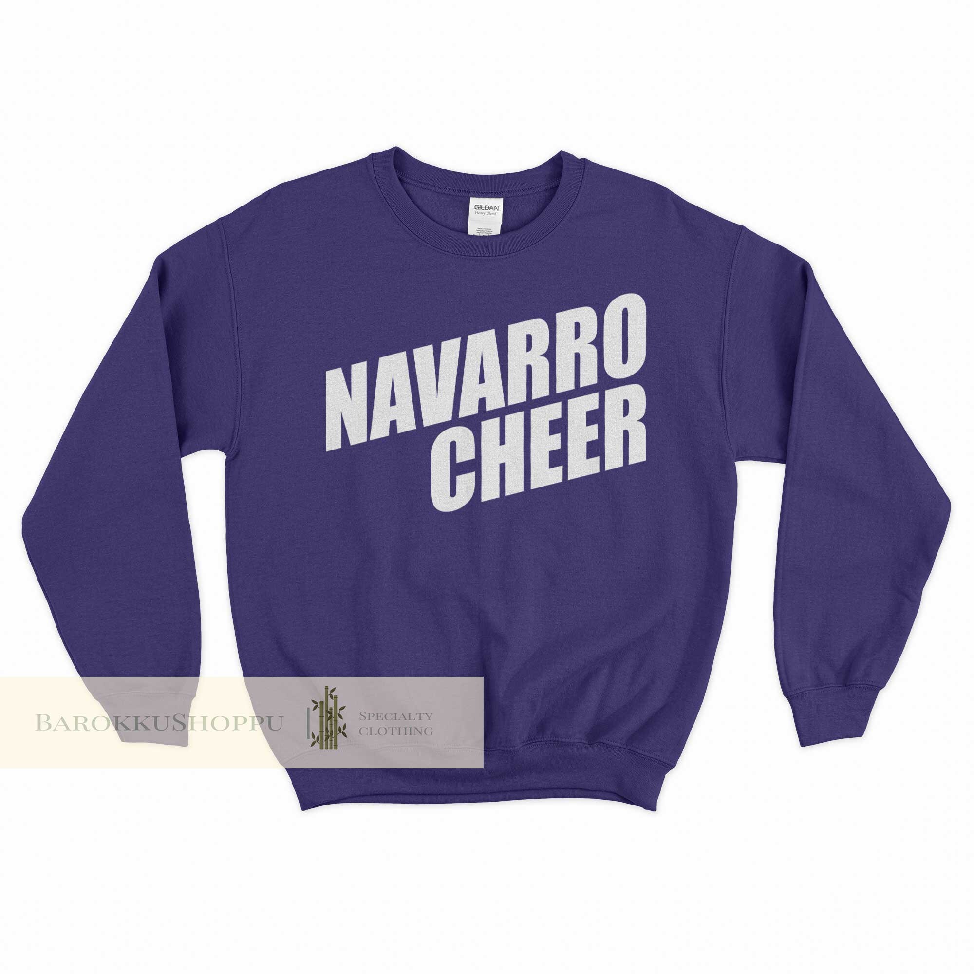 Navarro Cheer Sweatshirt Navarro Cheer Sweater Navarro Cheer Shirt