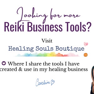 May include: A colorful graphic with the text "Looking for more Reiki Business Tools? Visit Healing Souls Boutique" and a heart icon. The text "Where I share the tools I have created & use in my healing business" is below the graphic. The text "Caroline B" is handwritten in blue ink below the text.