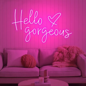 Hello Gorgeous Neon Sign Flex Led Text Neon Light Sign Led | Etsy