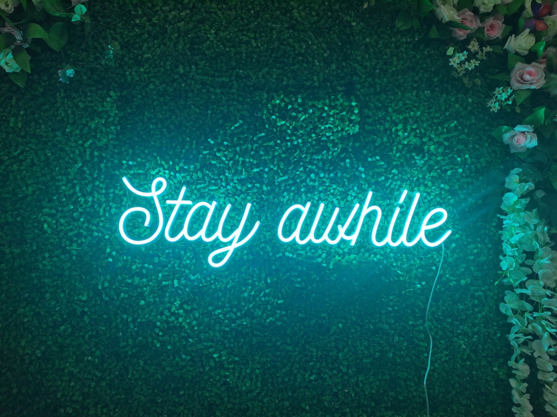Neon Sign Stay Awhile Sign Neon Light Flex Led Neon Sign Room Etsy
