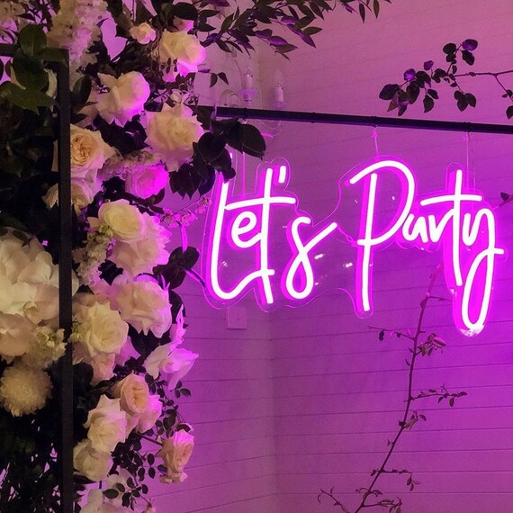 Let S Party Neon Sign Flex Led Neon Light Sign Led Text Etsy
