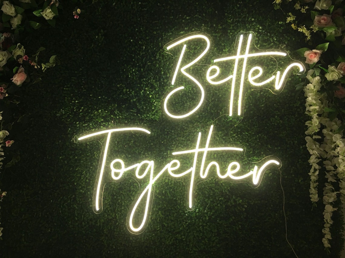 Better Together Neon Sign Flex Led Text Neon Light Sign Led Etsy