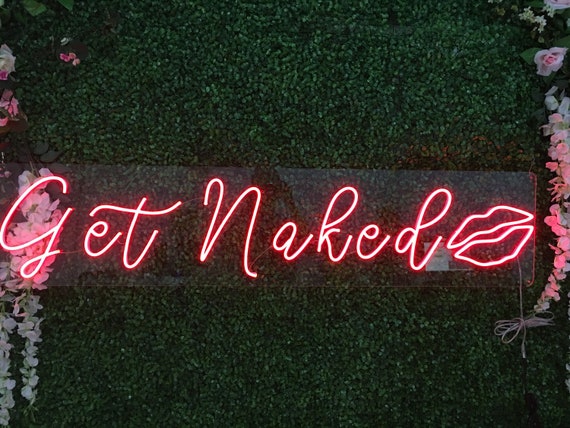 Custom Text Get Nake Neon Sign Flex Led Neon Light Sign Led Etsy