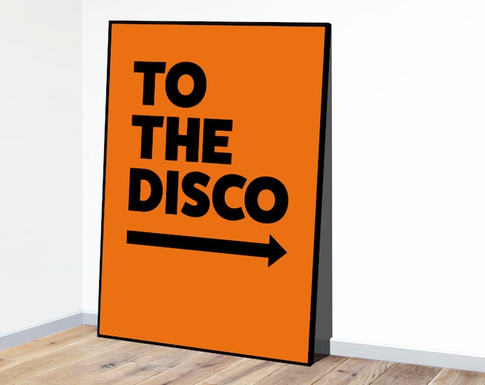 Framed To The Disco Art Print Orange, DJ gift for his best friend, Trendy Art, Cool Living room quote Print, Paper Anniversary Gift, A1 A2