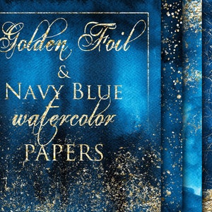 12 Navy Blue Watercolor Digital Papers with Golden Foil Finish, Instant download, Digital files, Navy Blue background, Gold Foil, Texture