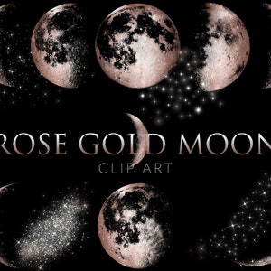 May include: A set of rose gold moon clip art images. The moons are in various phases and are surrounded by sparkling stars. The text "ROSE GOLD MOON CLIP ART" is displayed below the moons.