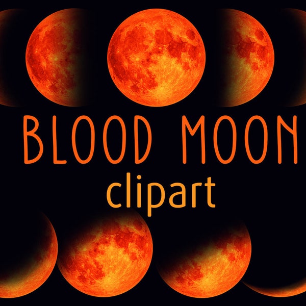 15 PNG Digital Blood Moon, Lunar phases,  Instant download, design elements, Moon Phases clip art, Moon Overlays