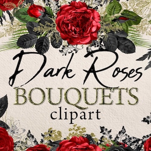 16 PNG, Dark Red Roses png, Gothic Bouquets Clipart, Gothic Roses png, Dark Roses Clipart, Gothic Flowers, Gothic clipart