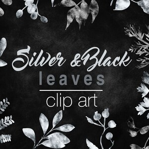 24 PNG Silver and Black Painted Metal Foil Leaves, Clip Art,Design elements, Instant download, Metallic Floral design elements