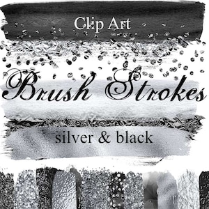 PNG, 14 Brush Strokes in two colors, Silver and Black Brush Strokes, Digital files, Instant download, design elements, clipart
