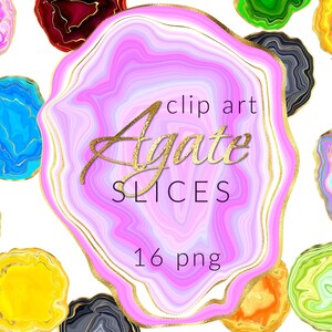 May include: A collection of colorful agate slice clip art in various colors, including pink, blue, yellow, green, and black, with gold accents. The text "clip art Agate SLICES 16 png" is displayed in gold.