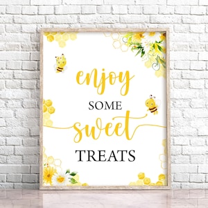 Bee Enjoy Some Sweet Treats Sign Honey Bee Baby Shower Decor Printable Bumble Bee Table Decor Sign Bee Day Party Sign 0148