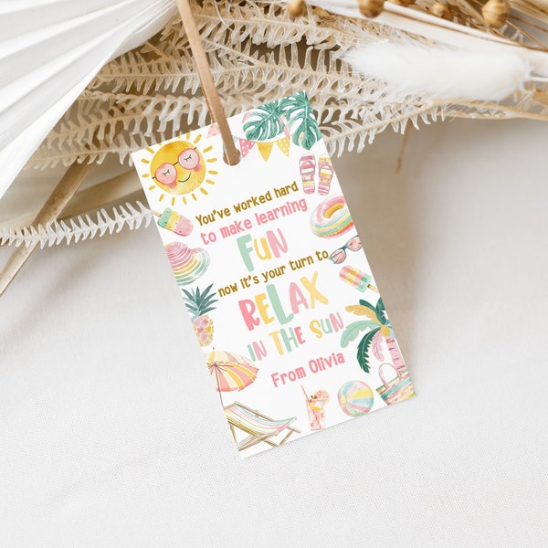 Teacher Appreciation Gift Tag Your Turn To Relax In The Sun Teacher Tag Editable End of School Year Teachers Appreciation School Tag 0205