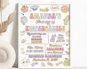 May include: A colorful printable sign for a child's first day of kindergarten. The sign features a rainbow, a butterfly, a sun, a globe, a caterpillar, a graduation cap, an apple, a pear, a paint palette, a pencil, a bottle of glue, a star, a rocket, and a clock. The sign says "Amanda's First Day of Kindergarten" and includes information about the child's age, favorite things, and teacher. The sign also includes the school name and the date.