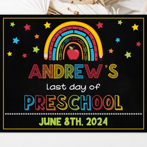 Editable Last Day of Preschool Sign Last Day of School Sign School Photo Prop Chalkboard Any Grade Preschool Grad Sign Template 0175