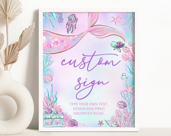 Può includere: Un cartello stampabile con una coda di sirena, una medusa, conchiglie e una tartaruga. Il cartello dice "custom sign" e "Type your own text. Design and print unlimited signs."