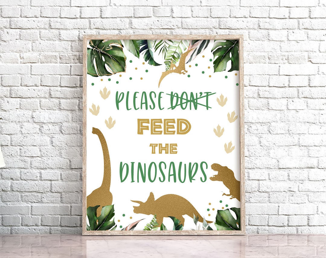 Don't Feed the Dinosaurs Birthday Sign, Dinosaurs Safari Birthday Decor ...
