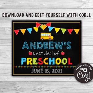 Editable Last Day of Preschool Sign Last Day of School Sign Chalkboard Any Grade Preschool Grad Sign Template 0150