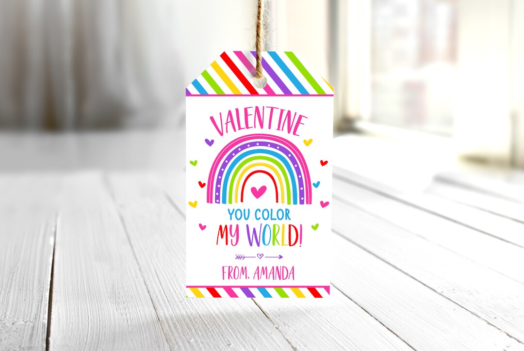 Valentine You Color My World Editable Rainbow Valentine's Day Gift Tag ...
