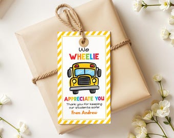 EDITABLE School Bus Driver Appreciation Tag We Wheelie Appreciate You Gift Tags Appreciation Week Gift Tag End of School Year Tag 0205