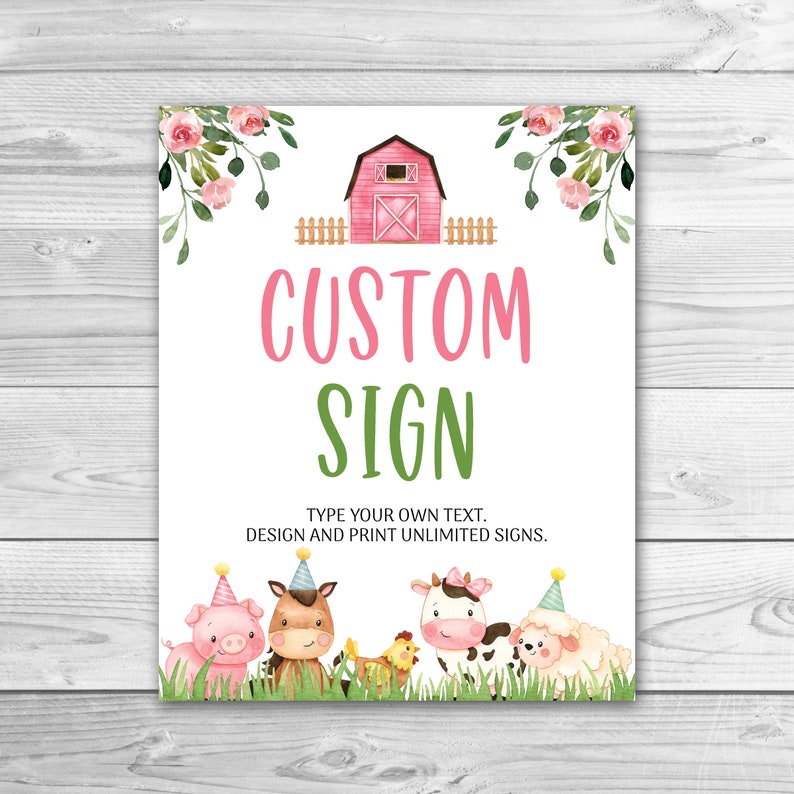 Puede incluir: Un cartel imprimible con un granero rosa, flores y animales de granja. El cartel dice "Custom Sign" y "Type your own text. Design and print unlimited signs."