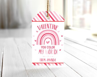 Valentine You Color My World Editable Rainbow Valentine's Day Gift Tag Valentine Rainbow School Valentine's Day Tag Instant Download 0140