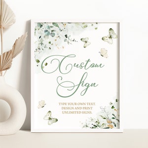 EDITABLE Sage Green Butterfly Custom Sign Greenery Butterfly Custom Sign Butterfly Baby Shower Custom Sign Butterfly Birthday Sign 0174