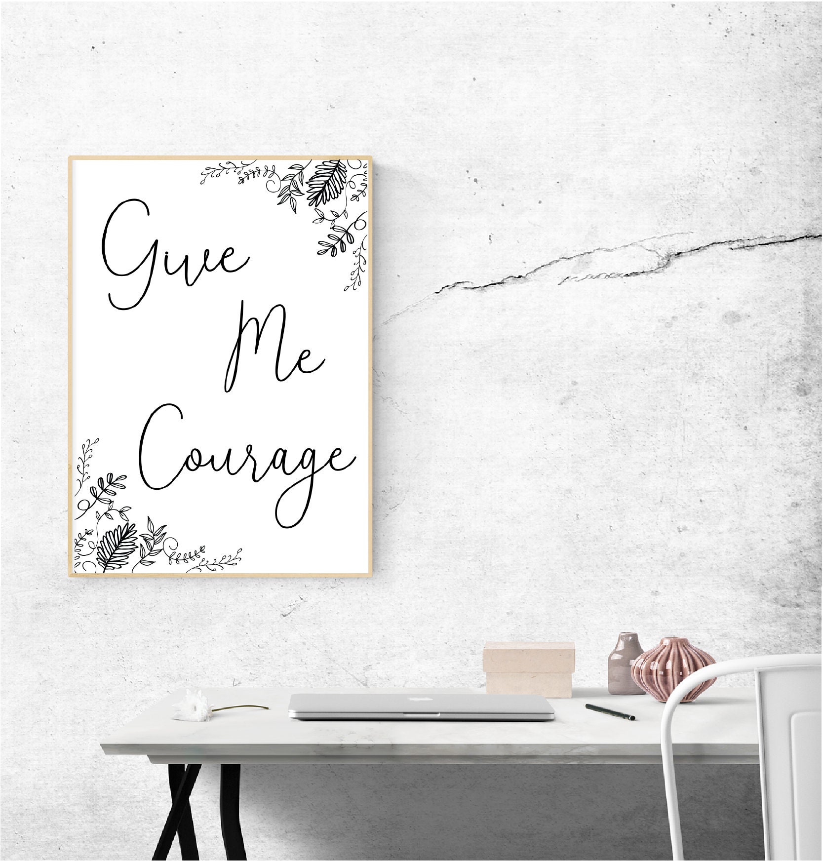 Give Me Courage JW print Digital download black and white | Etsy
