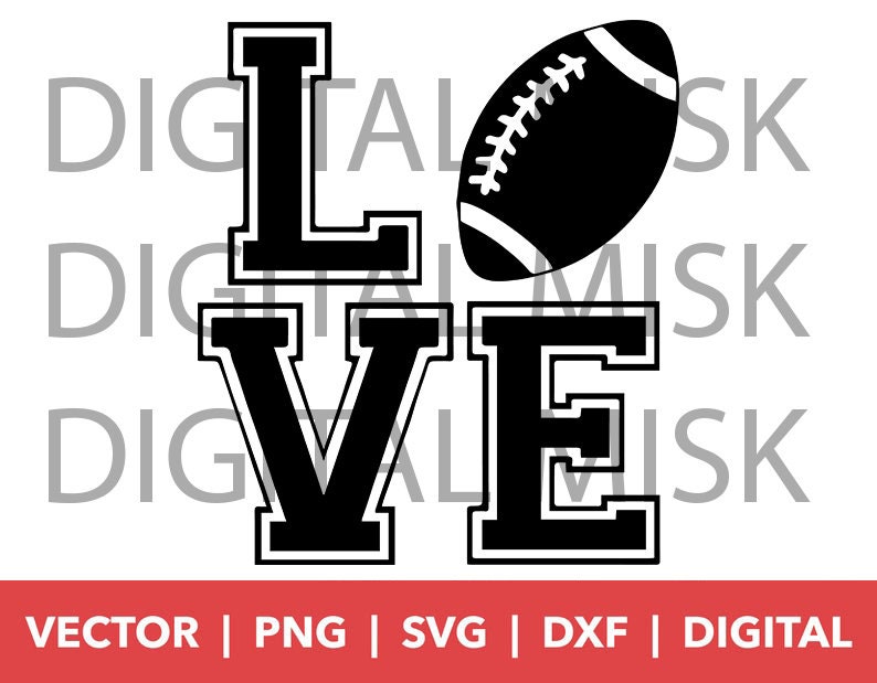 Love Football Svg Vector Svg Silhouette Cricut Cutting File Etsy