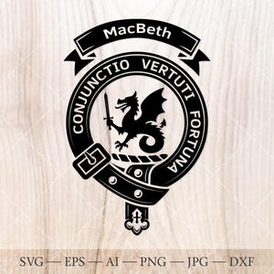 Puede incluir: Gráfico en blanco y negro de un escudo heráldico con el nombre "MacBeth" en la parte superior. El escudo presenta un dragón sosteniendo una espada, rodeado de texto en un diseño circular. La parte inferior de la imagen muestra opciones de tipo de archivo: SVG, EPS, AI, PNG, JPG y DXF.