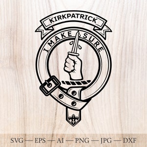 May include: Black and white Kirkpatrick family crest design. The crest features a hand holding a dagger, surrounded by a circular emblem with the words "I MAKE SURE". The name "KIRKPATRICK" is displayed above the emblem.