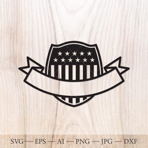 May include: Black and white vector graphic of a shield-shaped emblem with stars and stripes, and a banner. The emblem is a patriotic design, with the text "SVG - EPS - AI - PNG - JPG - DXF" at the bottom.
