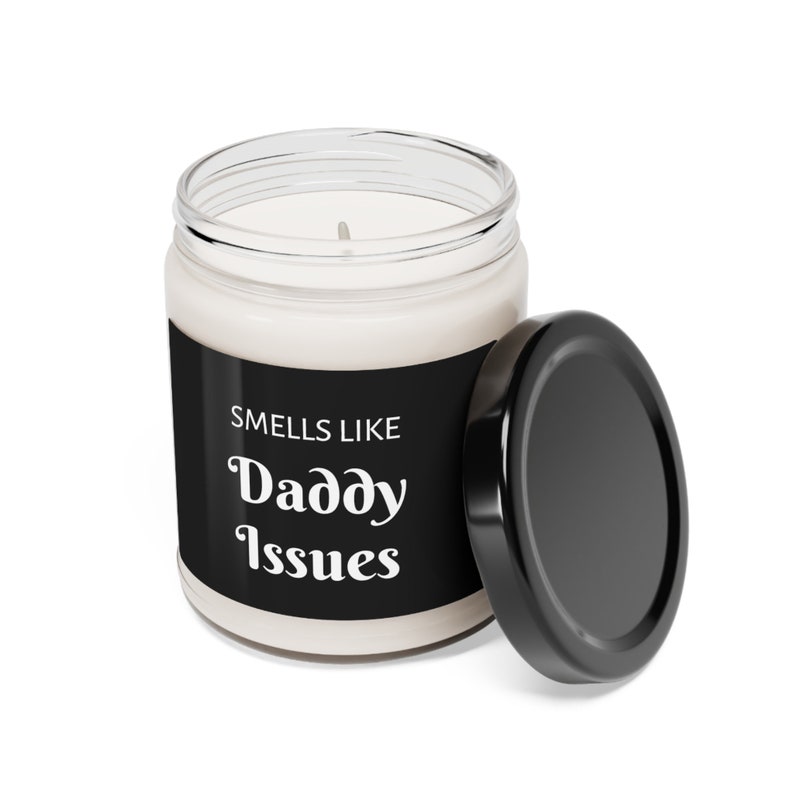 Daddy Issues Candle / Funny Friend Gift / Cute Gift / Gift for Coworker / Scented Candles / Soy