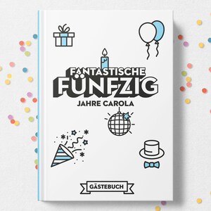 Gästebuch Geburtstag mit Fragen zum ausfüllen | PERSONALISIERT mit Name & Jahr | DIN A4 Hardcover | »Fantastische Fünfzig«