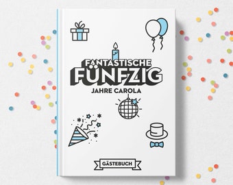 Gästebuch Geburtstag »FANTASTISCHE FÜNFZIG« personalisiert – mit Fragen