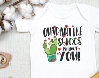 Cute Quarantine Outfit, Succs Without You , Social Distancing, Quarantine , Baby Girl , Baby Boy , Pandemic, Onesie®