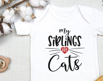 My Siblings Are Cats , My Siblings Have Whiskers, Cat , Toddler Shirt, Long Sleeve, Coming Home Outfit, Animal , Kitten, Onesie®