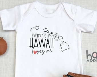 Someone In Hawaii Loves Me , Hawaii Baby Outfit, Baby Shower Gift, Raglan Toddler Shirt, Baby Boy Gift, Long Distance, Honolulu Hawaii