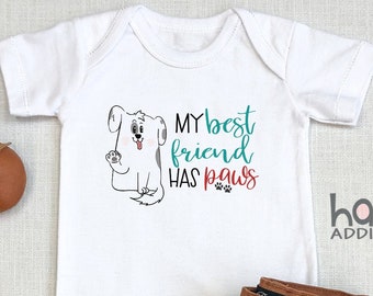 Dog , My Best Friend Has Paws , Newborn Baby Gift, Dog Baby Shower, Animal, My Sibling Has Paws, Cute, Toddler Shirt, Dog Lover, Onesie®