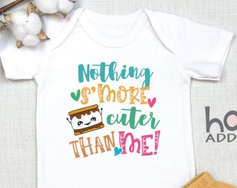Nothing More Cuter Than Me S'more Camping , Pun s, Camping Outfit, Cute Camping Toddler Shirt, Baby Girl Outfit, Long Sleeve, Onesie®