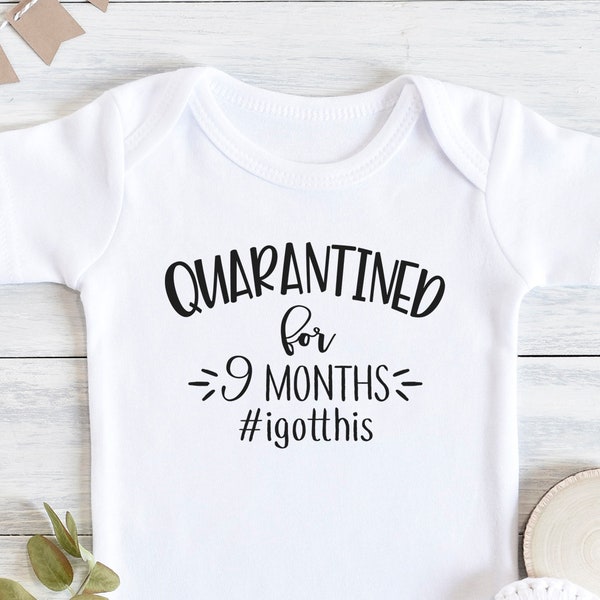 Quarantine for 9 Months Baby , Social Distancing, Quarantine , Personalized Baby , Newborn Baby Gift, Coming Home Outfit, Onesie®