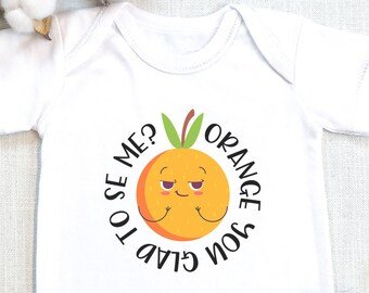 Funny Pun , Orange You Glad To See Me , Funny Baby , Baby Boy , Baby Girl , Long Sleeve, Foodie Baby Gift, Onesie®