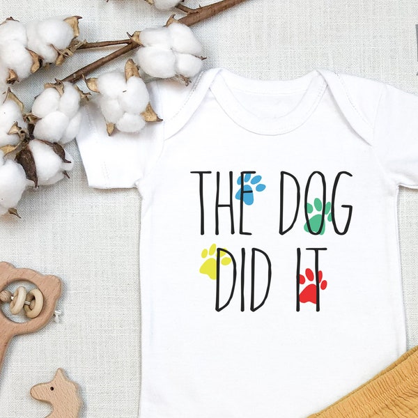 The Dog Did It funny ,Baby s®,Baby Shower Gift,Custom Bodysuits,Newborn Baby gift,Baby Clothes,Bodysuit s®,Custom, Onesie®