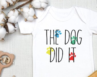 The Dog Did It funny ,Baby s®,Baby Shower Gift,Custom Bodysuits,Newborn Baby gift,Baby Clothes,Bodysuit s®,Custom, Onesie®