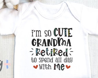 Custom I'm So Cute Grandma Retired , Personalized Grandpa, Grandparents, Newborn Baby Gift, Baby Reveal, Baby Shower Gift, Long Sleeve