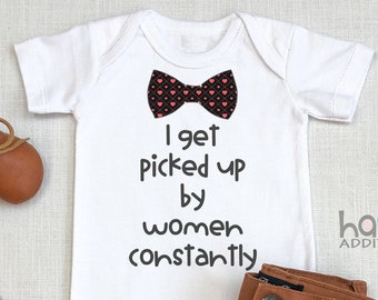 I Get Picked Up By Women , Baby Bodysuit, Funny Baby , Cute Nephew Gift, Baby Shower Gift, Baby Boy Clothes, Newborn, Birthday, Onesie®