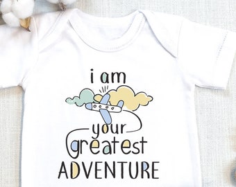 Boy Or Girl, I Am Your Greatest Adventure , Baby Bodysuit, Cute Baby s, Baby Shower Gift, Baby Boy, Baby Girl, Birthday Airplane, Onesie®