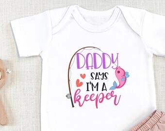 Daddy Says I'm A Keeper , Going Fishing, Nautical Baby Girl, Sailboat, Baby Sailor, Baby Bodysuit, Funny Baby, Baby Girl Outfit, Onesie®